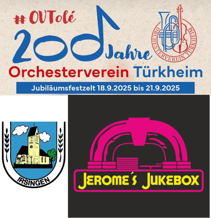 200 Jahre Orchesterverein, Musikkapelle Irsingen und Jerome´s Jukebox